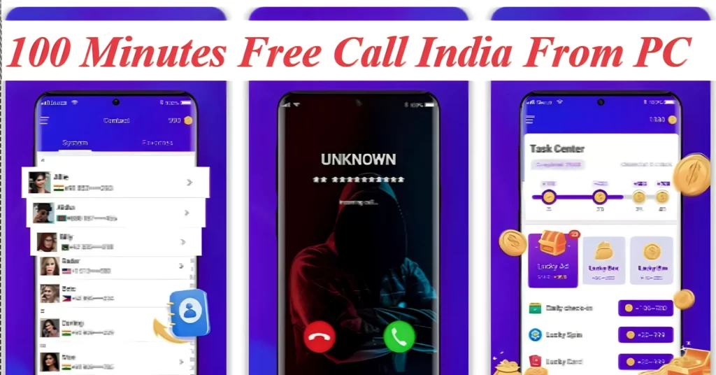 100 minutes free call India from pc