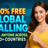 A high-resolution featured image of a smiling woman in a yellow top pointing toward colorful 3D text that reads “100% Free Global Calling: Call anyone across 200+ countries.” The background features a subtle world map, visually representing international communication.
