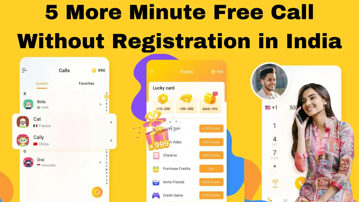 Enjoy 5 More Minute Free Call Without Registration in India