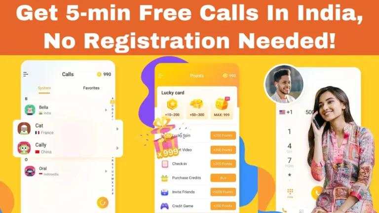 Get 5-min Free Calls In India, No Registration Needed!