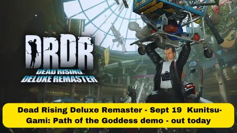 Dead Rising Deluxe Remaster Drops Sept 19, Kunitsu-Gami Demo Live Now!