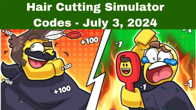 Hair Cutting Simulator Codes - July 3, 2024