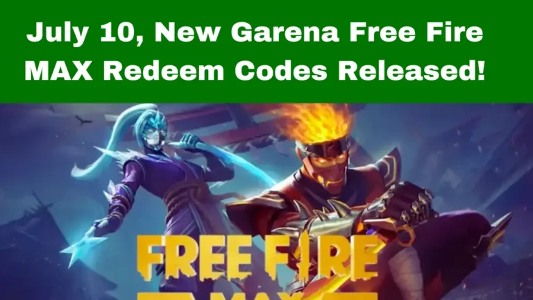 July 10, 2024, New Garena Free Fire MAX Redeem Codes Released!