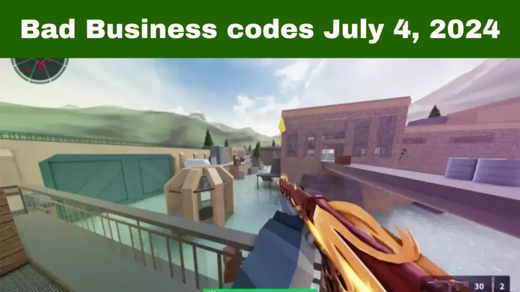 July 4, 2024 Current Active Codes for Bad Business in Roblox