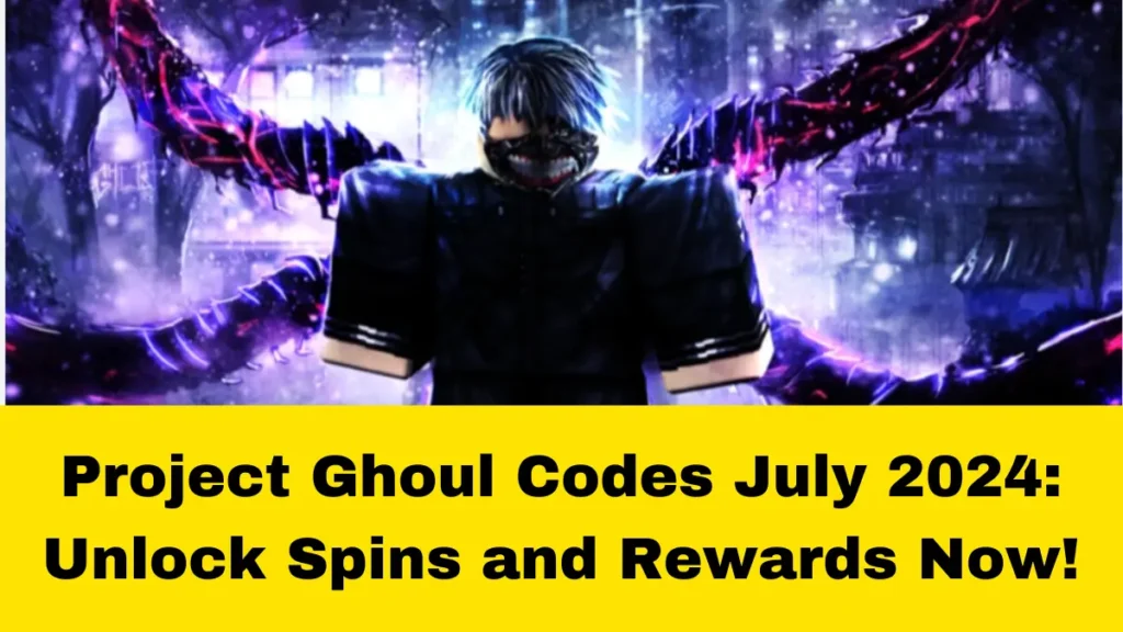 Project Ghoul Codes July 2024 Unlock Spins and Rewards Now!