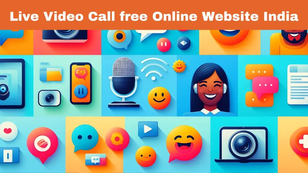 Live Video Call free Online Website India