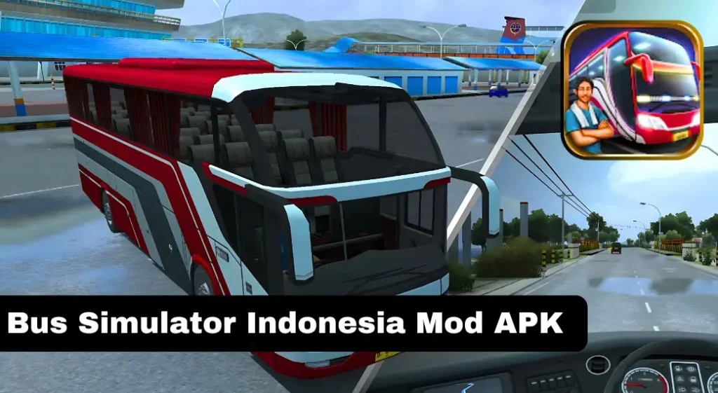 Bus Simulator Indonesia Mod APK