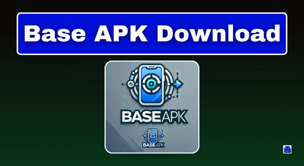 Base APK Download