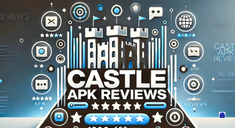 Castle APK Features, Risks, Comparisons & Safe Alternatives Explained