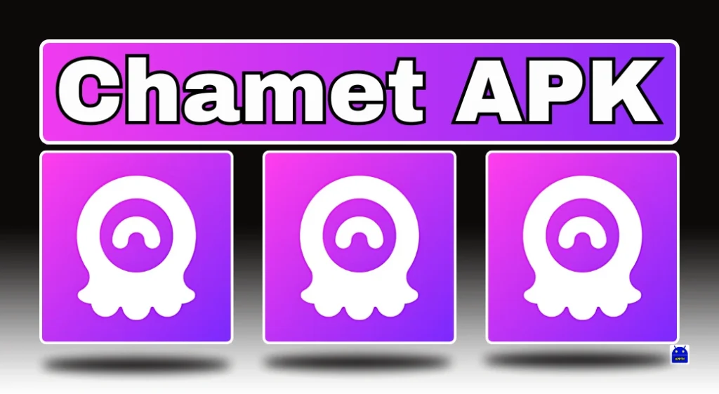 Chamet APK Download