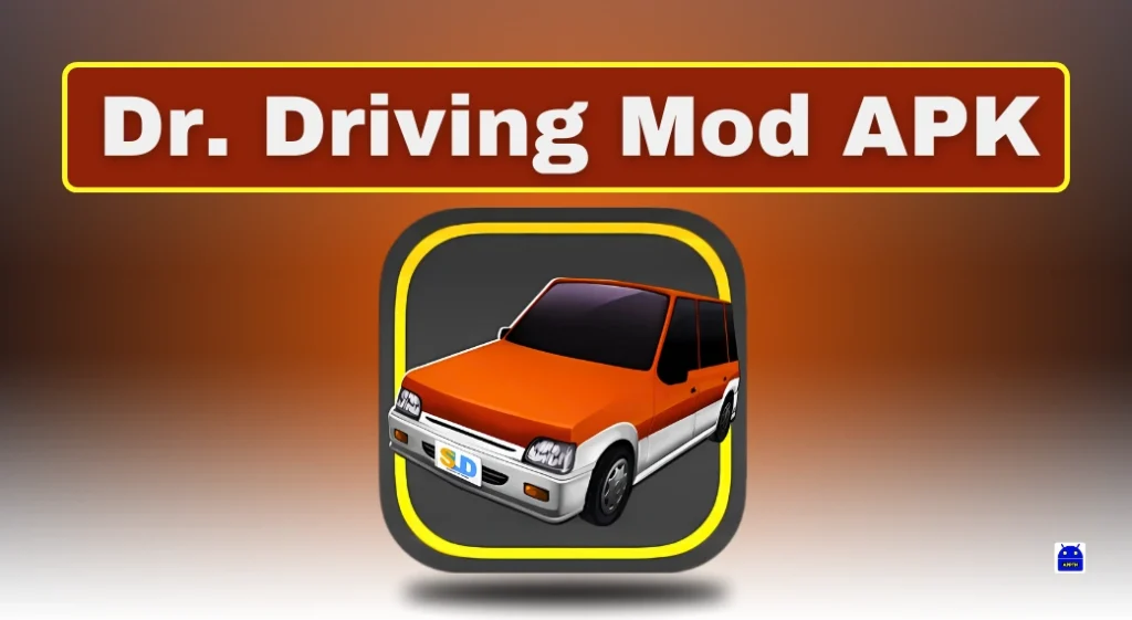 Dr. Driving Mod APK