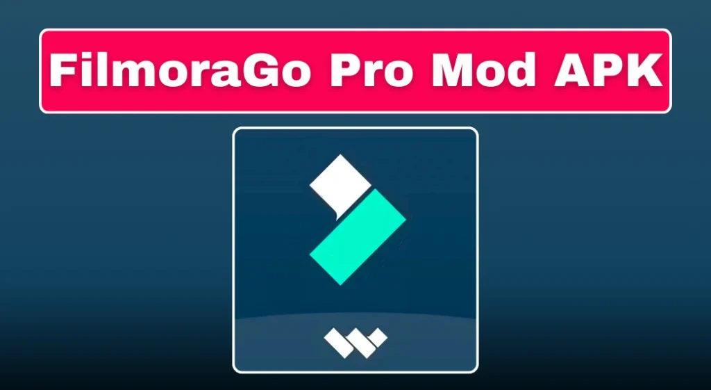 FilmoraGo Pro Mod APK Download, Features, Risks, Legality & Alternatives