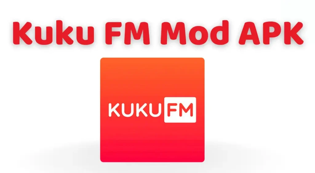 Kuku FM Mod APK