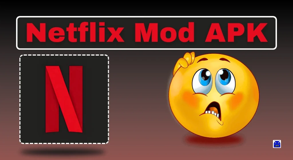 Netflix Mod APK Premium, Features & Risks Guide