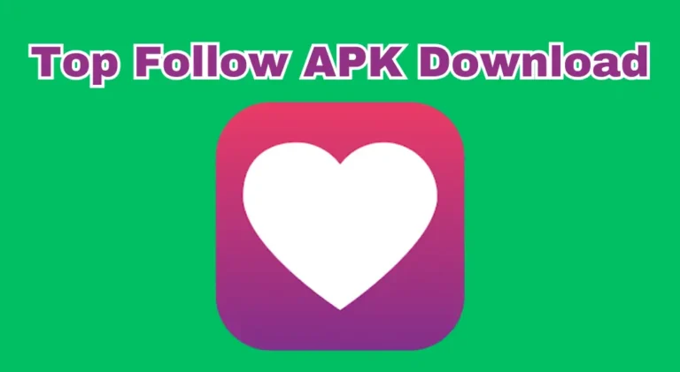 Top Follow APK Download Everything You Need to Know