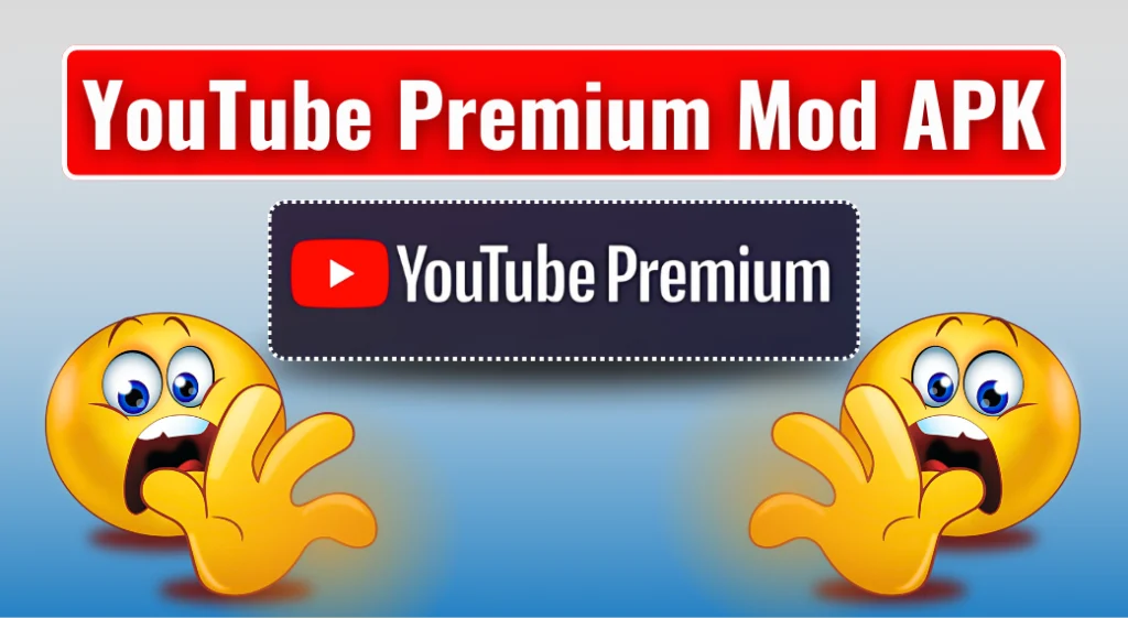 YouTube Premium Mod APK