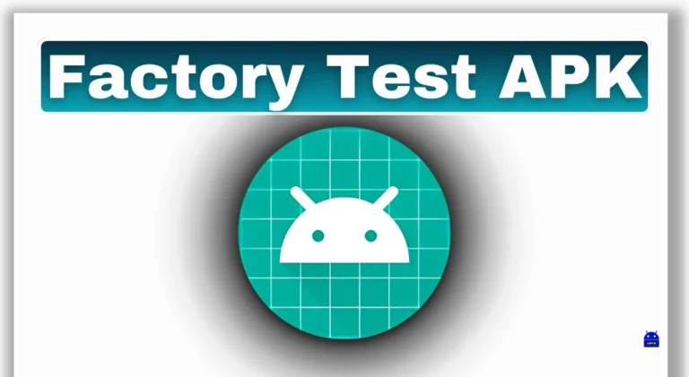 Factory Test APK