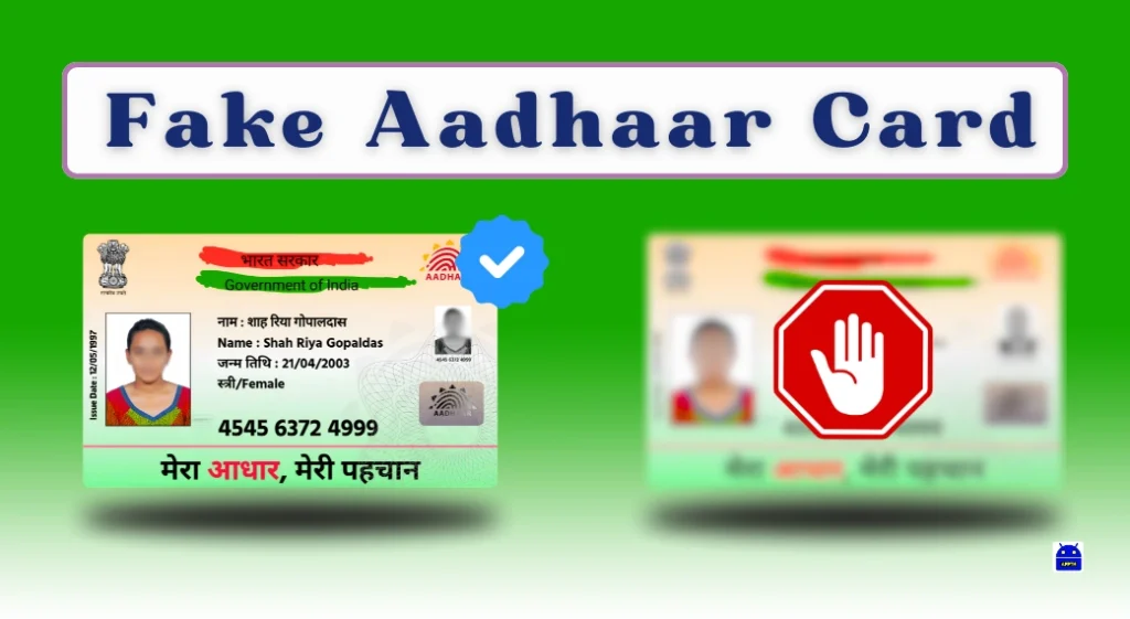 Fake Aadhaar Card Risks, Legal Issues, and How to Stay Protected