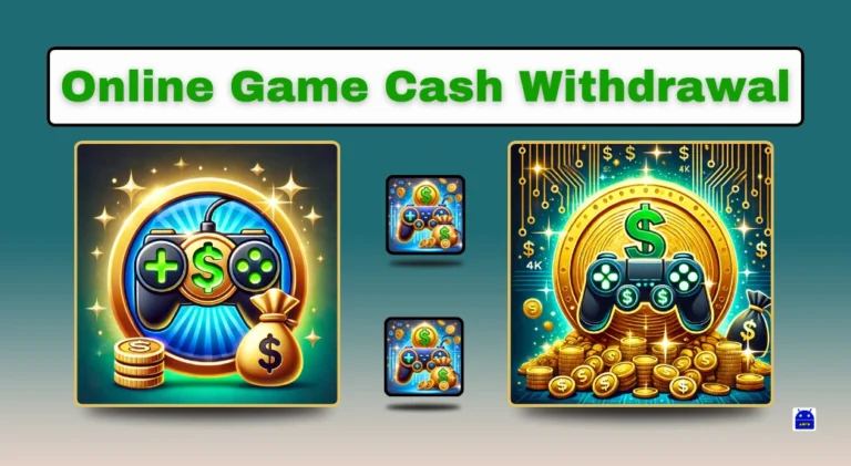 Online Game Cash Withdrawal A Detailed Guide to Play and Earn