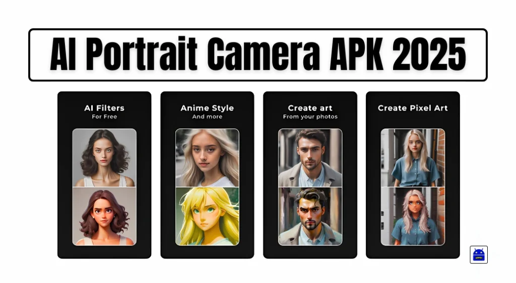 AI Portrait Camera APK 2025 – Best AI Camera App for Stunning Portraits