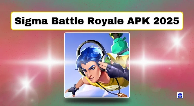 Sigma Battle Royale APK 2025